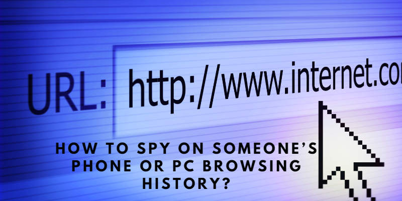 So spionieren Sie den Browserverlauf auf dem Telefon oder PC einer Person aus