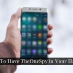 ¿Por qué debería tener la aplicación OneSpy en tus manos?