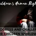 الأطفال'تقدم حقوق الإنسان والتحديات التي يواجهها الأطفال في جميع أنحاء العالم