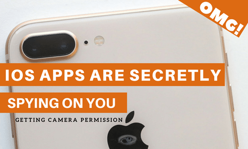 Les applications IOS vous espionnent secrètement pour obtenir l'autorisation de la caméra