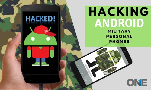 Hackear teléfonos personales militares Android