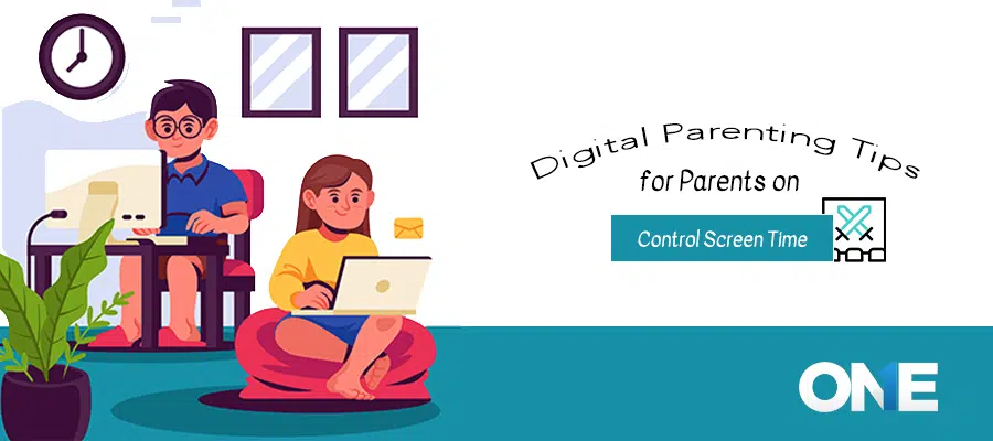 Digital Parenting Tips To Control Teens Screen Time