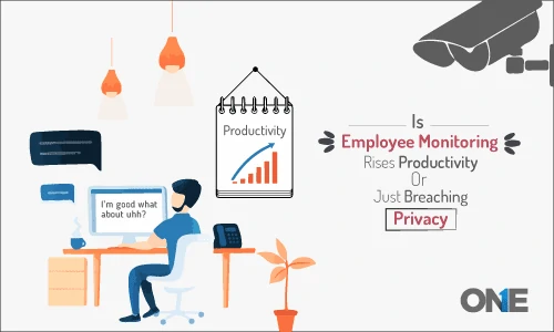 ¿El monitoreo de los empleados aumenta la productividad o simplemente viola la privacidad?